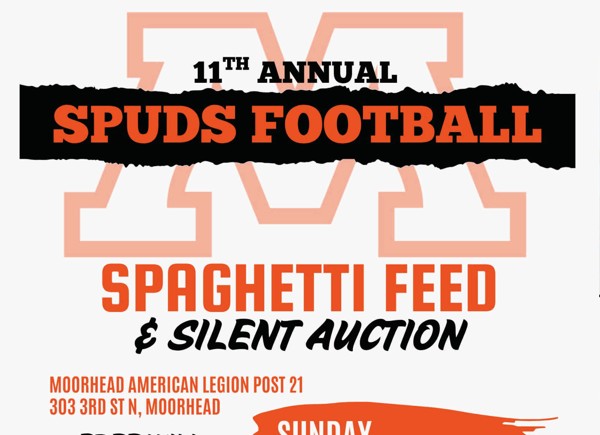 Spaghetti Feed and Silent Auction for the Moorhead Spuds Football Program.